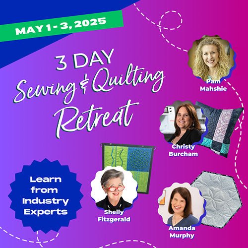 3-Day Sewing & Quilting Retreat with Amanda Murphy