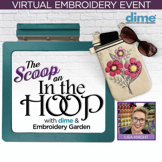 VIRTUAL: Scoop on In-the-Hoop Embroidery Event with DIME