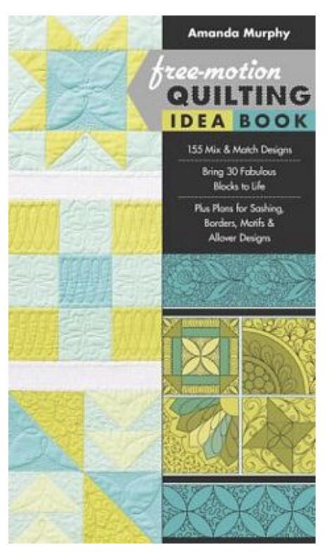 Free Motion Quilting Idea Book by Amanda Murphy