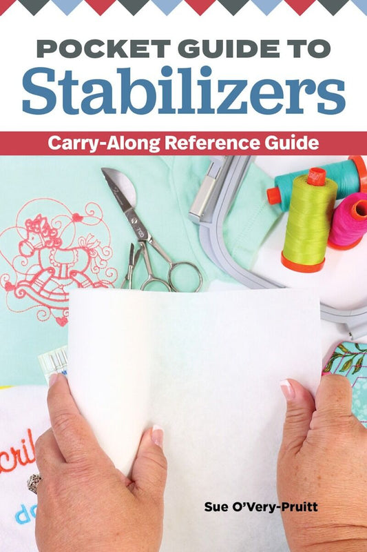 Pocket Guide to Stabilizers Carry-Along Reference Guide - Quality Sewing & Vacuum