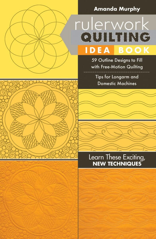 Rulerwork Quilting Idea Book - Special Edition by Amanda Murphy Designs