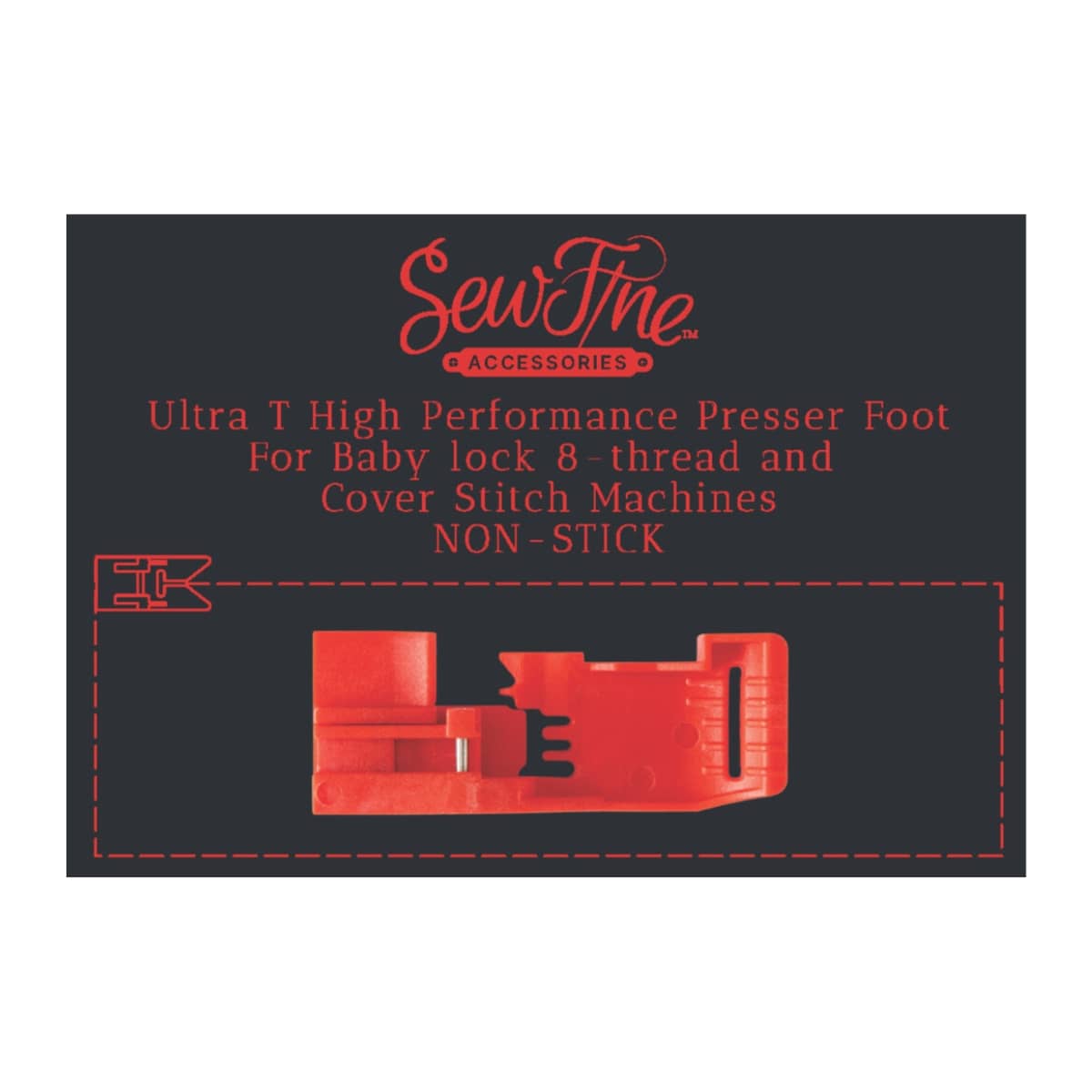 SewFine Ultra T High Performance Serger Foot for Baby Lock Machines